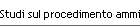 Studi sul procedimento amministrativo